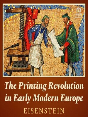 cover image of The Printing Revolution in Early Modern Europe